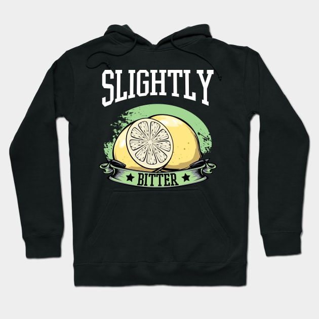 Lemon - Slightly Bitter - Funny Yelloe Fruit Pun Statement Hoodie by Lumio Gifts